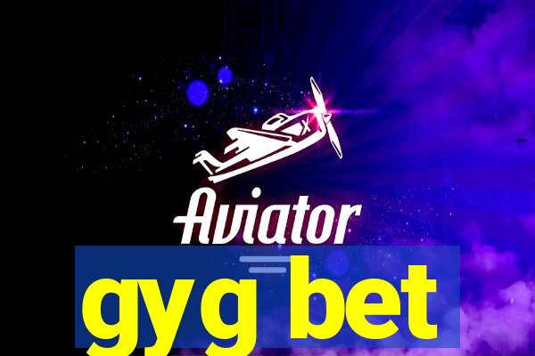 gyg bet